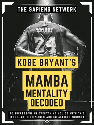 cover image of Kobe Bryant's Mamba Mentality Decoded